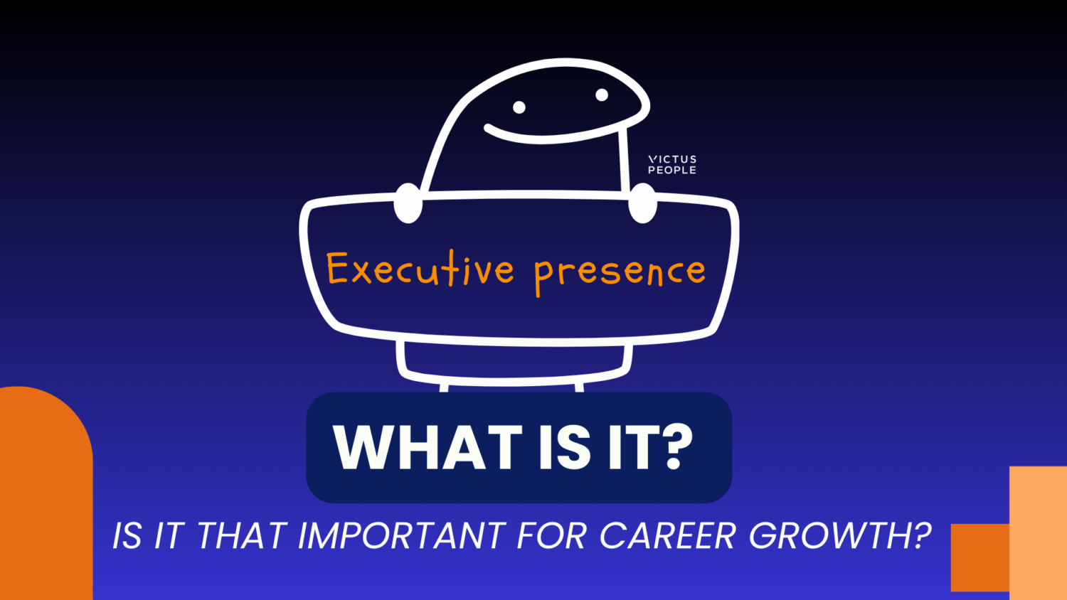 Executive Presence, what is it?